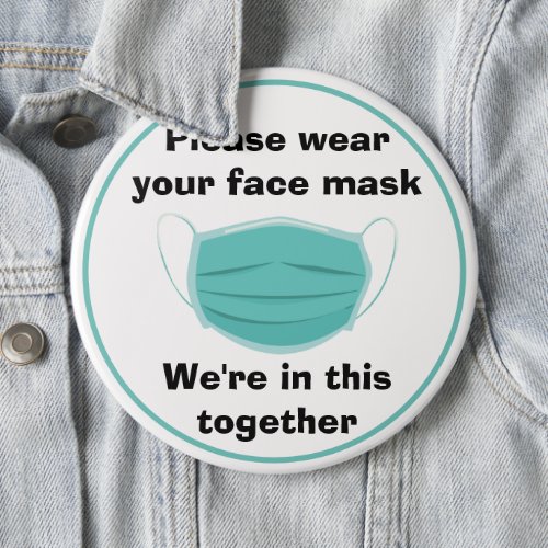Covid_19 colossal badge Please wear your face mask Button