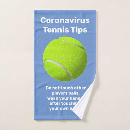 Covid_19 Coronavirus Tennis Tips Hand Towel