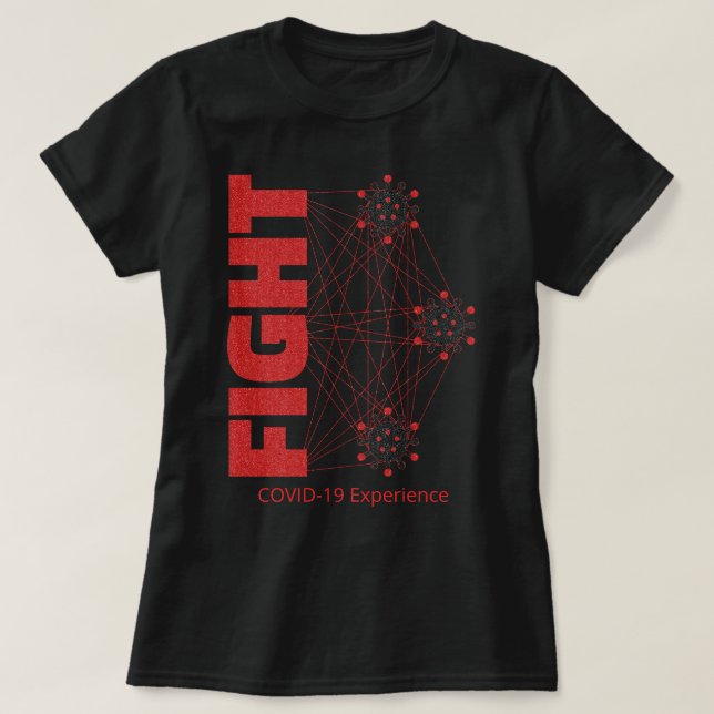 COVID-19 Experience, Fight, Black & Red, Virus T-Shirt (Design Front)