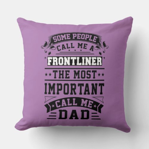 COVID 19 Frontliner Gift Some People Call Me Throw Pillow