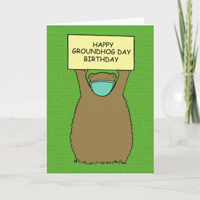 Covid 19 Groundhog Day Birthday Card | Zazzle