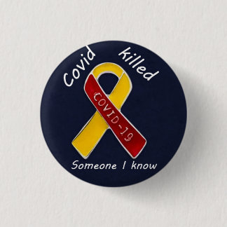 covid 19 killed someone i know button