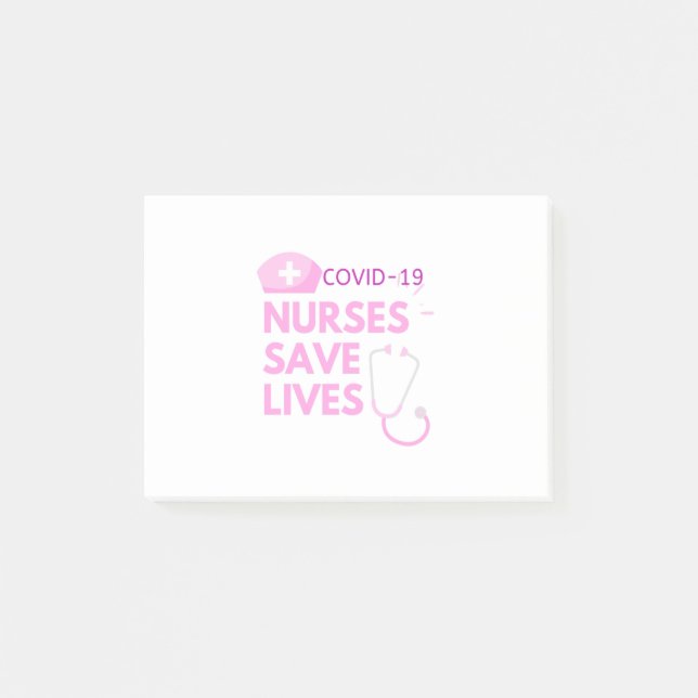 Covid 19 Nurses Save Lives Post-it Notes (Front)