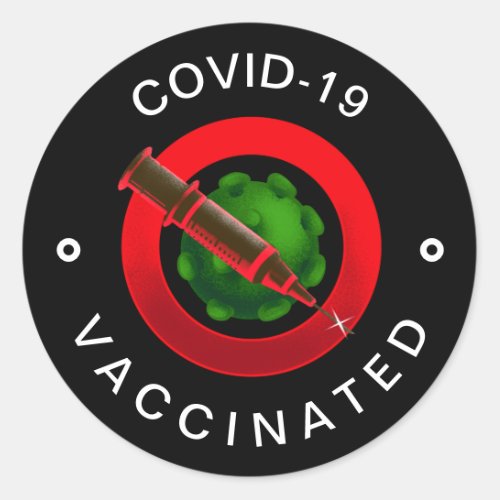 Covid_19 Vaccinated Black  Red Motivational Cool Classic Round Sticker