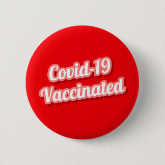 Covid 19 Vaccinated Cursive Red Stylized Button