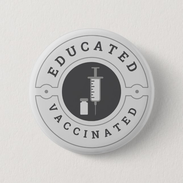 Covid-19 Vaccinated Educated Proud Geometric Gray Button (Front)