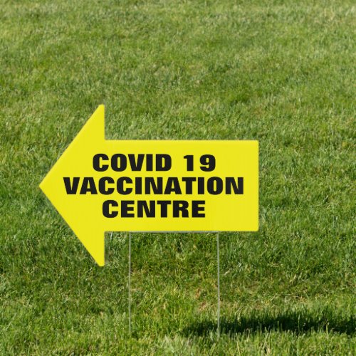 Covid 19 vaccination centre wire stake yard sign