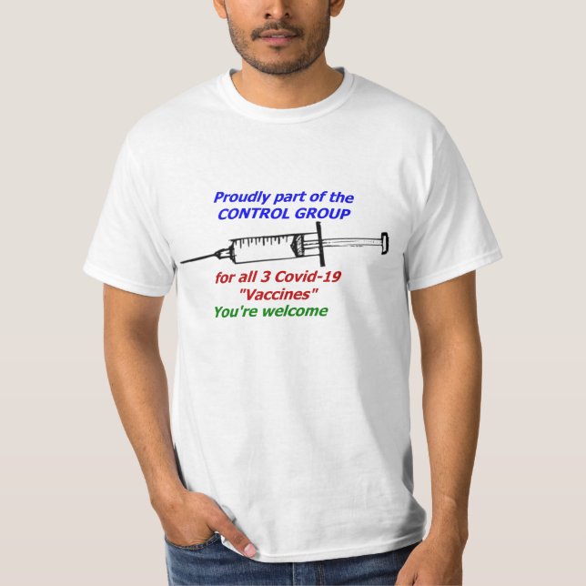Covid 19 Vaccine Control Group Shirt (Front)