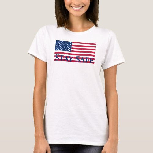 Covid_19 Virus Stay Safe USA Flag Patriotic T_Shirt