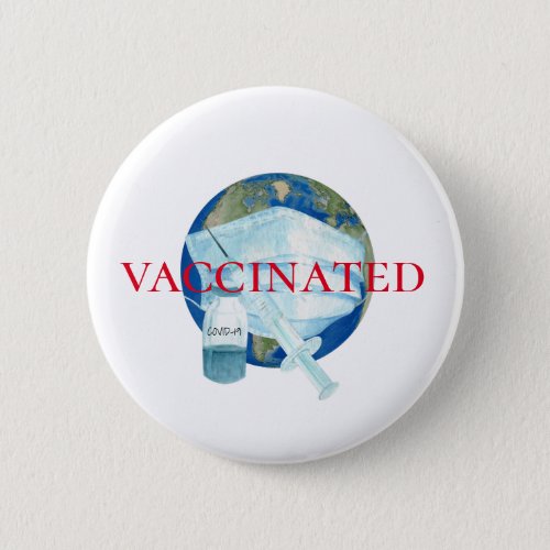Covid_19 World I was  Vaccinated Button
