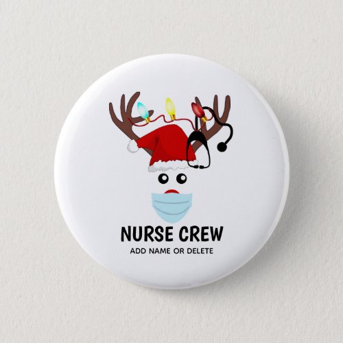 Covid Christmas Nurse Crew Reindeer Personalized Button