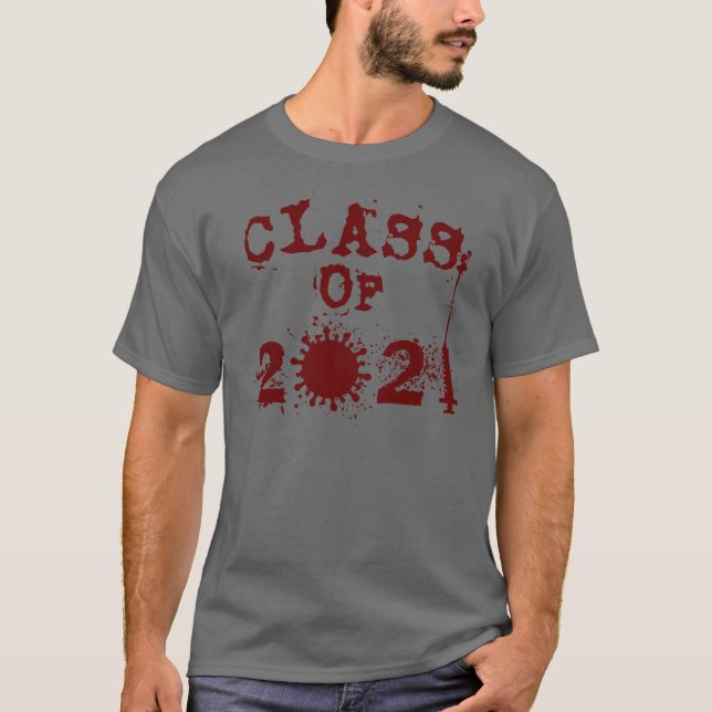 COVID CLASS OF 2021 T-Shirt (Front)