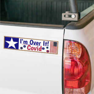 Covid - I'm Over it Bumper Sticker