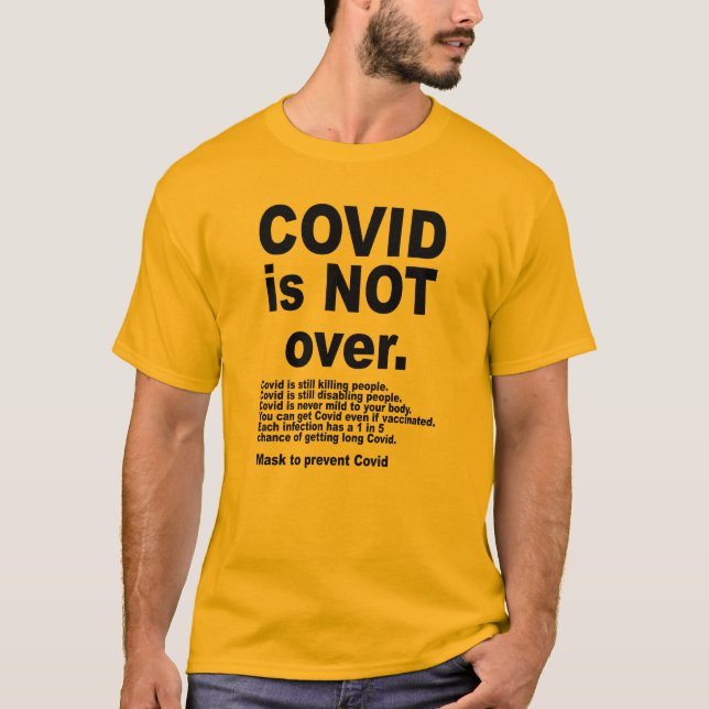 Covid is not over t-shirt (Front)