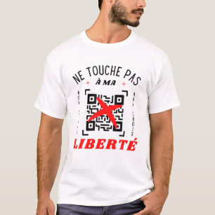 COVID-Non Pass Sanitary Anti-Vaccine - Touch Pas À T-Shirt