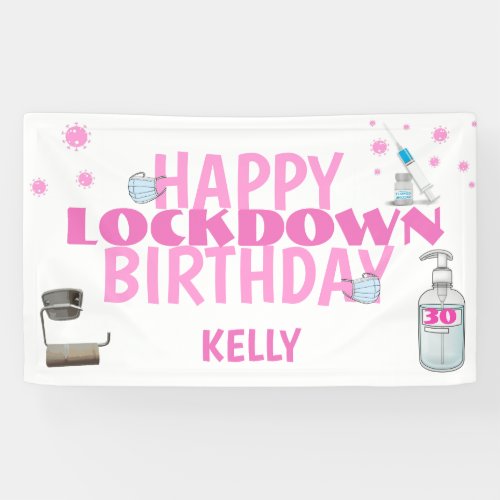 Covid Personalized Lockdown Pink Birthday Banner