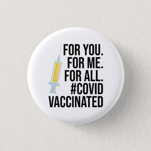 Covid Vaccinated                 corona vaccine  Button
