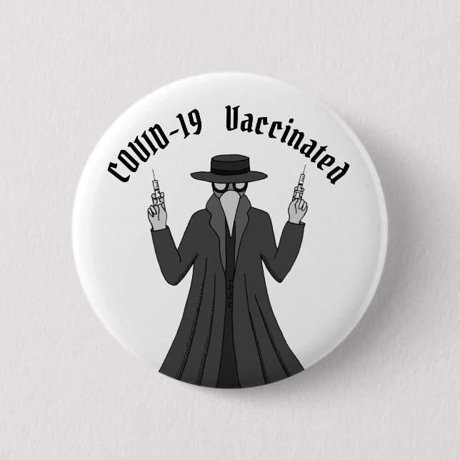 COVID Vaccinated Funny Plague Doctor Vaccinated Button (Front)