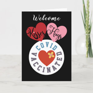 Covid Vaccinated Welcome Kisses Hugs Valentine Holiday Card