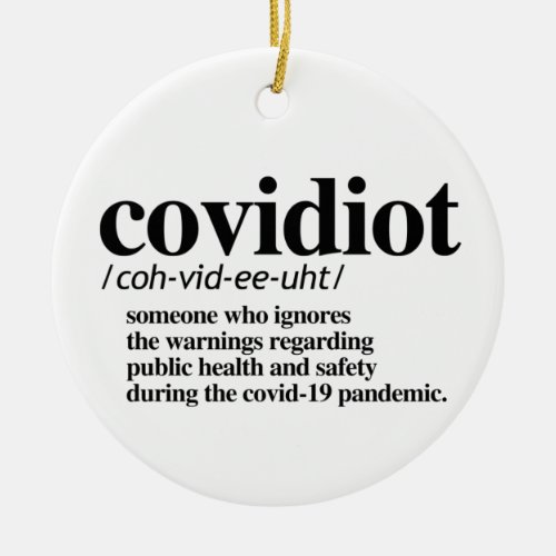 Covidiot Definition Ceramic Ornament