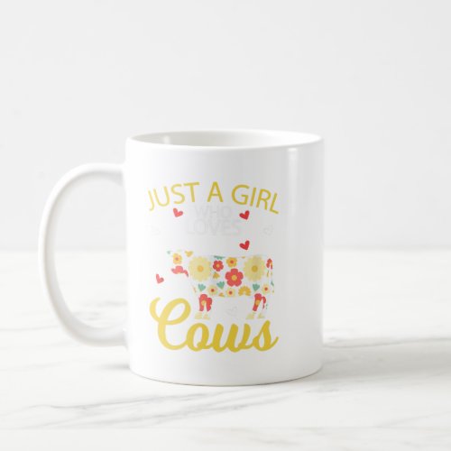 Cow Animal Lover Just A Girl Who Loves Cows Perfe Coffee Mug