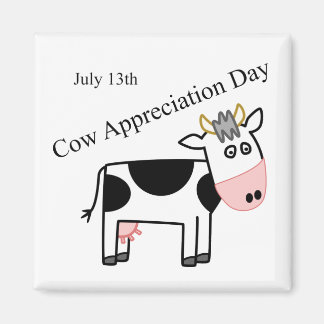 Cow Appreciation Day Just Another Holiday Magnet