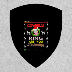 Cow Bells Ring are you Listening Christmas Funny C Patch