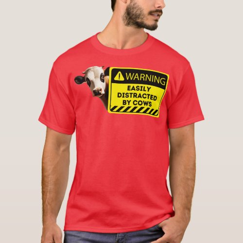 Cow Distraction Alert Sign Humorous Farm Graphic T_Shirt