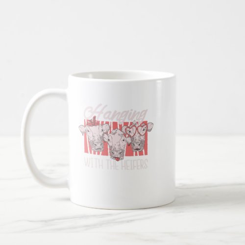 Cow Farm Animal Life Funny Just Hanging With My He Coffee Mug