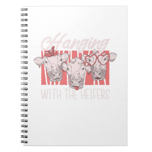 Cow Farm Animal Life Funny Just Hanging With My He Notebook