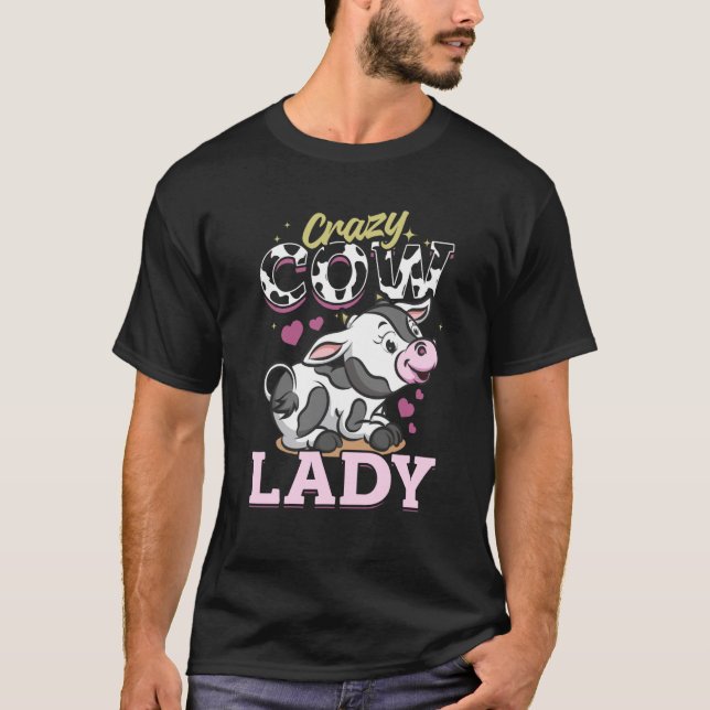 Cow Farm Animals Crazy Cow Lady T-Shirt (Front)