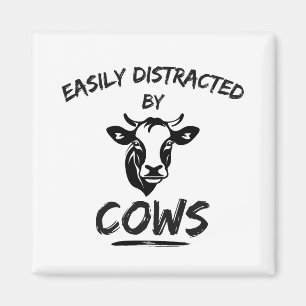 Cow Farm: Easily Distracted By Cows Magnet