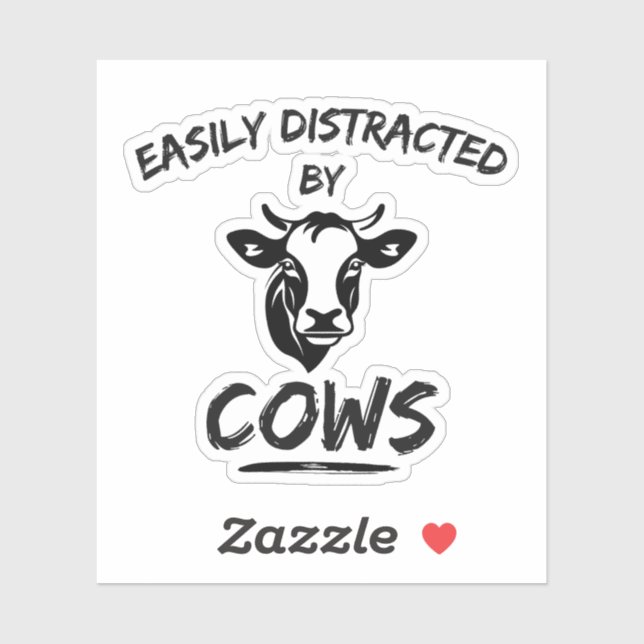 Cow Farm: Easily Distracted By Cows Sticker (Sheet)