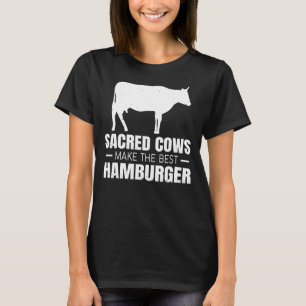 Cow Farm Sacred Cows Make The Best Hamburger T-Shirt