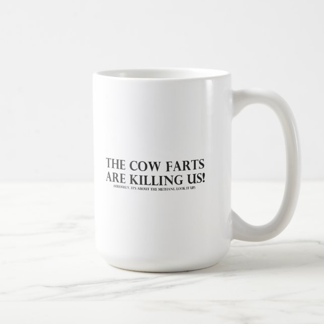 Cow Farts Are Killing Us Coffee Mug (Right)