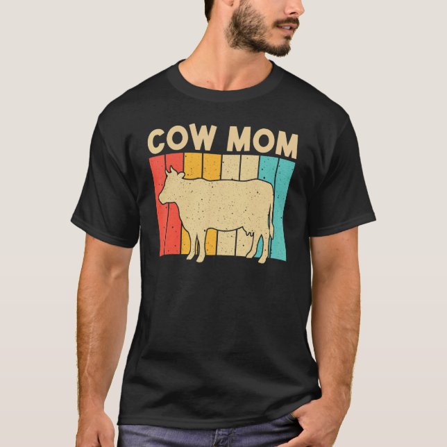   Cow For Mom Mother Cow Farmer Dairy Farming   T-Shirt (Front)