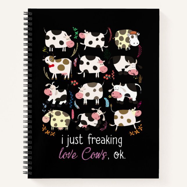 Cow Gift | I Just Freaking Love Cows OK Notebook (Front)