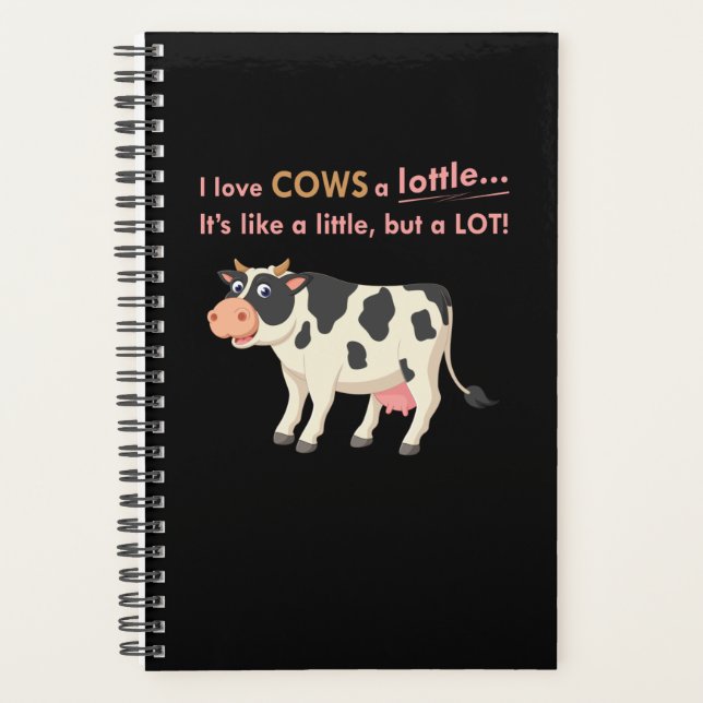 Cow Gift | I Love Cows A Lottle Planner (Front)