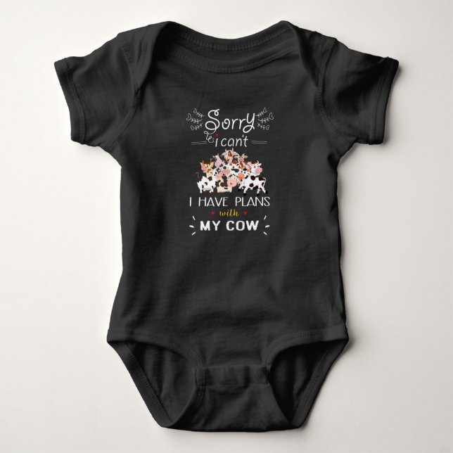 Cow Gift | Sorry I Have A Plans With My Cows Baby Bodysuit (Front)