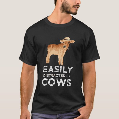 Cow Gifts For Women Girls Cute Easily Distracted B T_Shirt