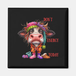 Cow I Don't Have The Energy To Like People Today Magnet