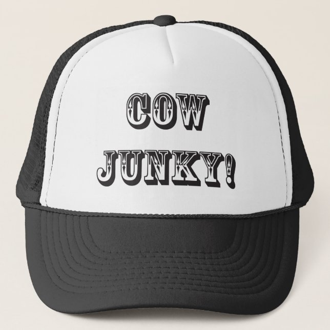 Cow Junky! Trucker Hat (Front)