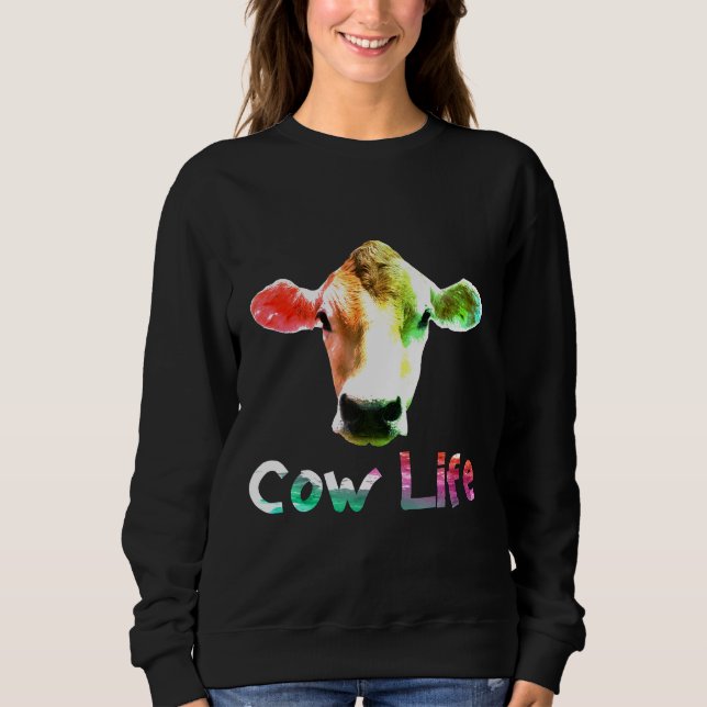 Cow Life Farmer Farming Poultry Dairy Vegan Novelt Sweatshirt (Front)