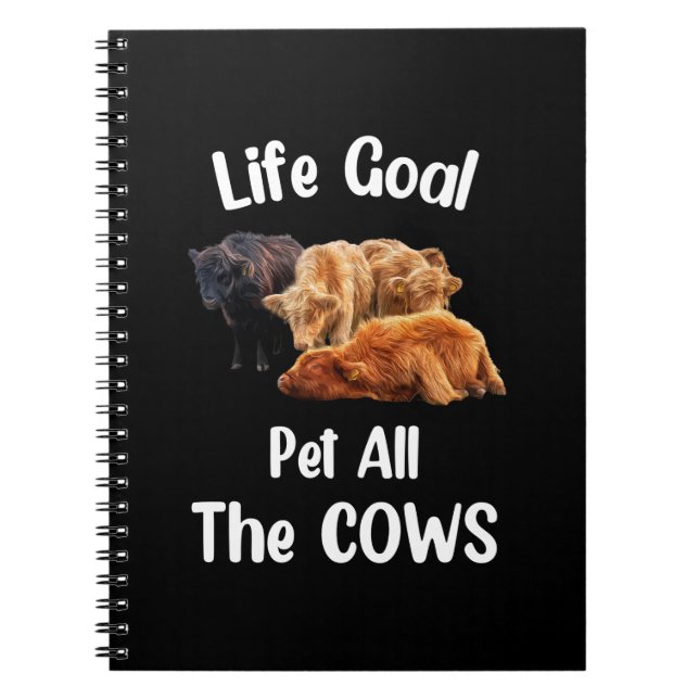 cow  life goal pet all  cows , cow farmer farm notebook (Front)