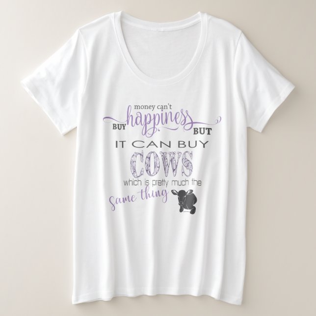 COW LOVER 2 | Money Can't Buy Happiness Plus Size T-Shirt (Design Front)
