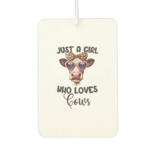 Cow Lover Just A Girl Who Loves Cows _1_1 Air Freshener