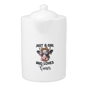 Cow Lover Just A Girl Who Loves Cows _1 Teapot