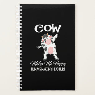 Cow Makes Me Happy Humans Make My Head Hurt Gift Planner