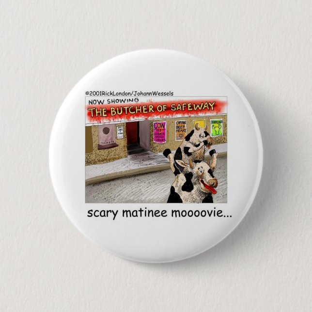 Cow Matinee Scary Moovie Funny Tees & Gifts Button (Front)