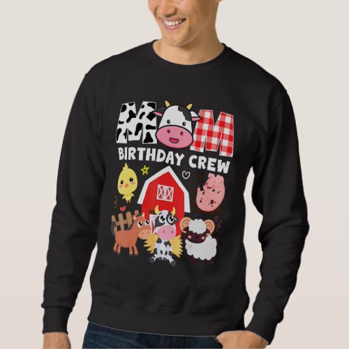 Cow Mom Birthday Crew Farm Theme Animals Kids Birt Sweatshirt